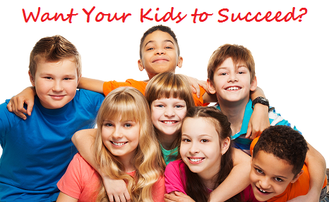 Want Your Kids to Succeed?